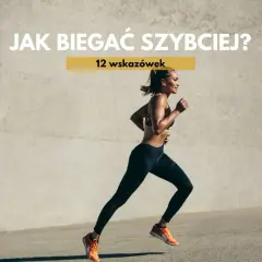 Kobieta biegnie, ćwicząc jak biegać interwały. Tekst na zdjęciu: "Jak biegać szybciej? 12 wskazówek".