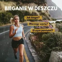 Kobieta biegnie w deszczu po mokrej drodze. Napisy na ekranie: "Bieganie w deszczu", "Jak biegać?", "Dlaczego warto?", "O czym pamiętać?".