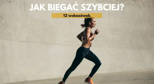 Kobieta biegnie, ćwicząc jak biegać interwały. Tekst na zdjęciu: "Jak biegać szybciej? 12 wskazówek".